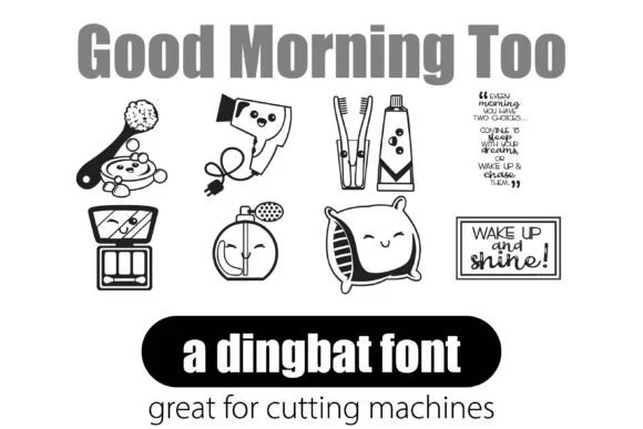 Good Morning Too by Illustration Ink — Dingbats Font