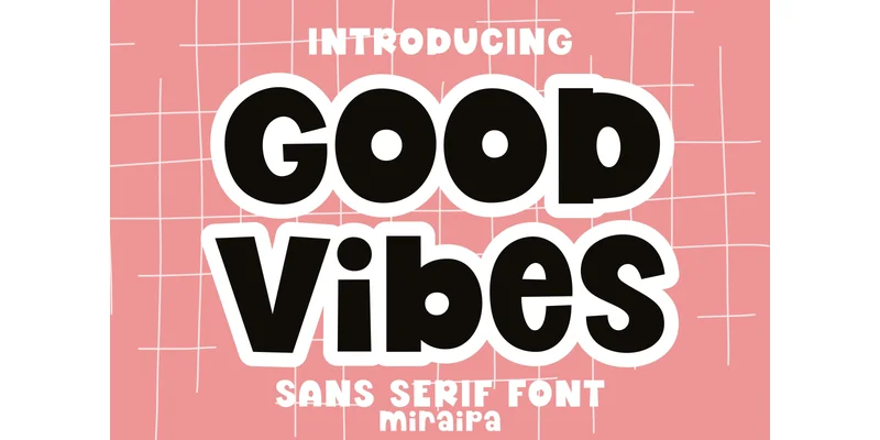 Good Vibes Font by miraipa — Sans Serif Font