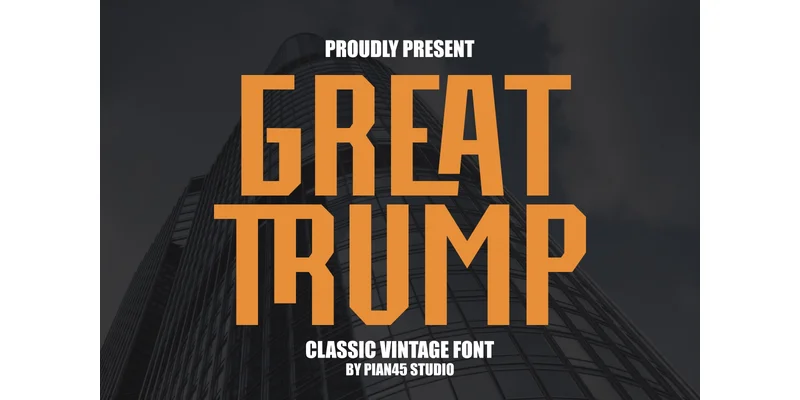 Great Trump Font by Pian45 — Sans Serif Font