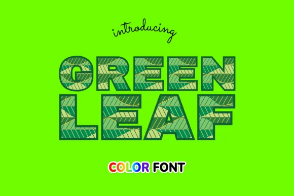 Green Leaf by JUSTTYPE — Color Fonts Font