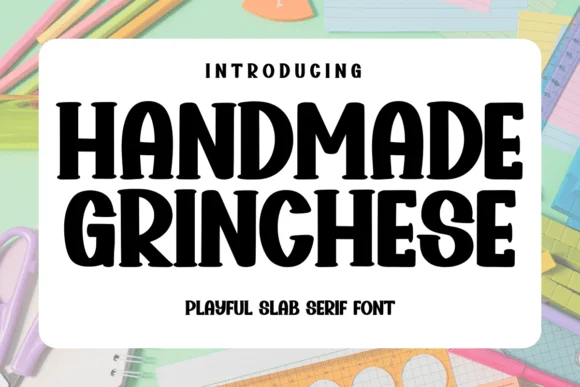 Handmade Grinchese by Minimalist Eyes — Slab Serif Font