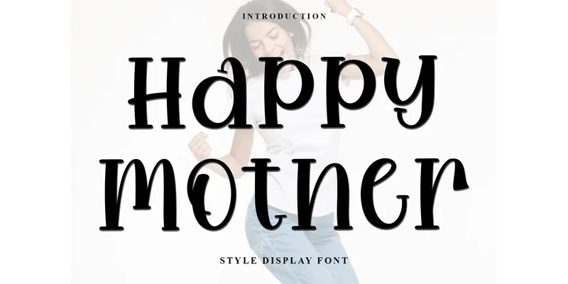 Happy Mother Font by FreshTypeINK — Display Font