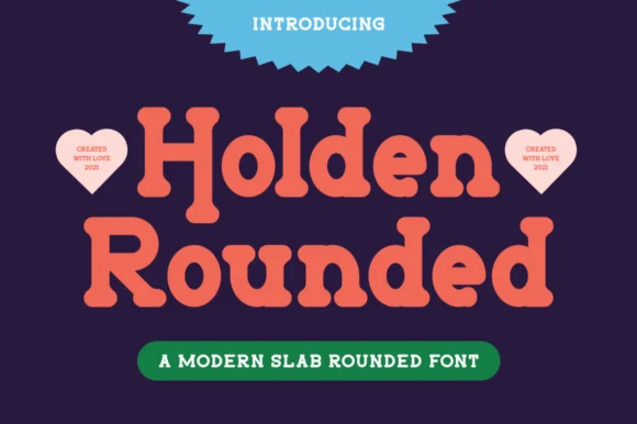 Holden Rounded by RockboyStudio — Slab Serif Font