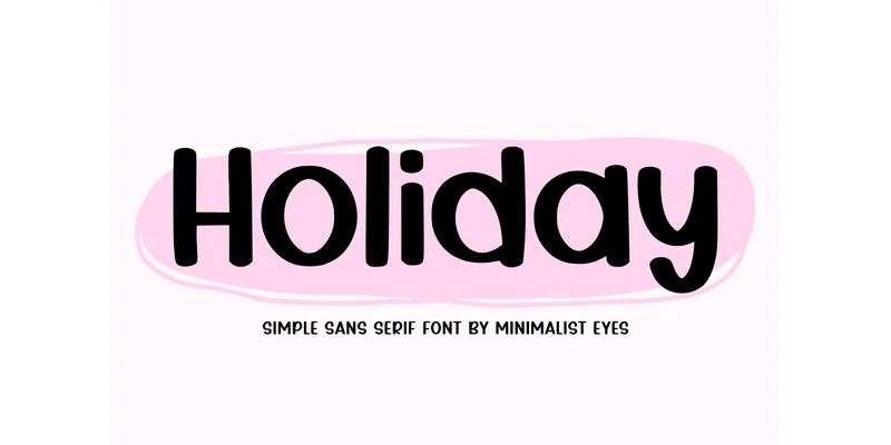 Holiday Font by Minimalist Eyes — Sans Serif Font