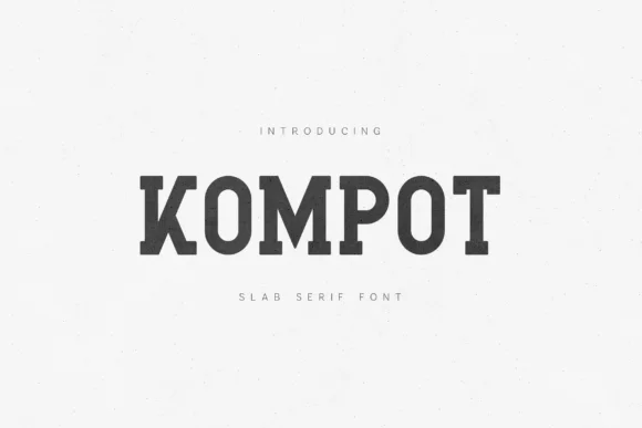 Kompot by vladfedotovv — Slab Serif Font