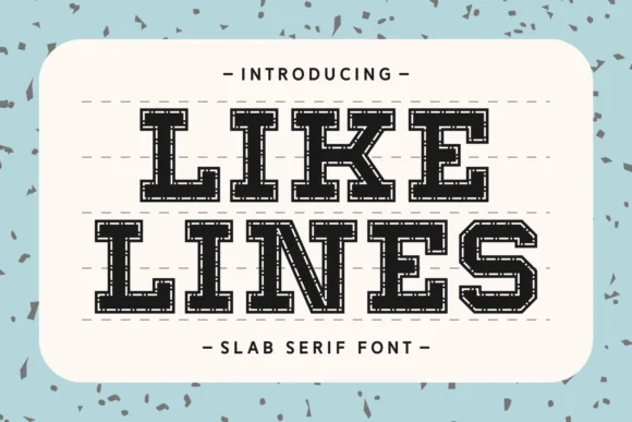 Like Lines by Wankriss — Slab Serif Font