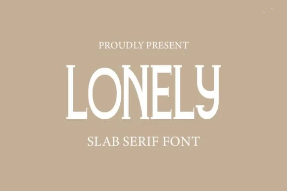 Lonely by gunaloe12 — Slab Serif Font