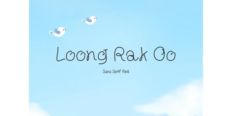 Loong Rak Oo Font by TanoiCartoonist — Sans Serif Font