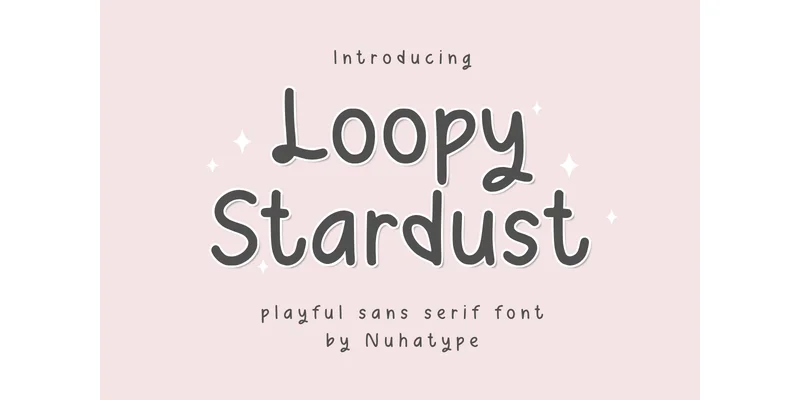 Loopy Stardust Font by Nuhatype — Sans Serif Font