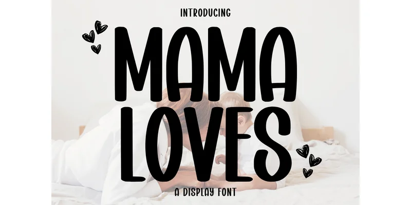 Mama Loves Font by Minimalist Eyes — Display Font