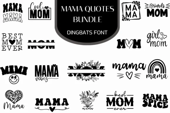 Mama Quotes by Heartcraft Atelier — Dingbats Font