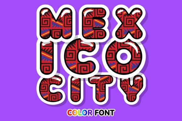 Mexico City by JUSTTYPE — Color Fonts Font
