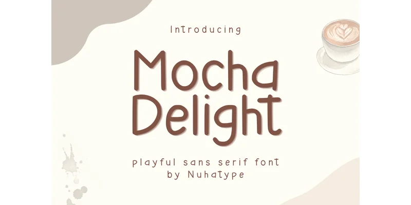 Mocha Delight Font by Nuhatype — Sans Serif Font