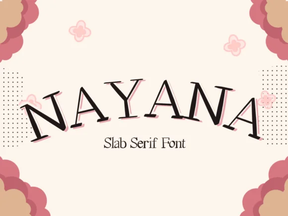 Nayana by Pukka De — Slab Serif Font