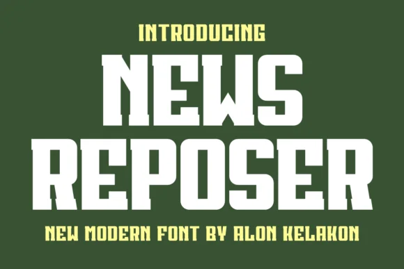 News Reposer by alonkelakon — Slab Serif Font