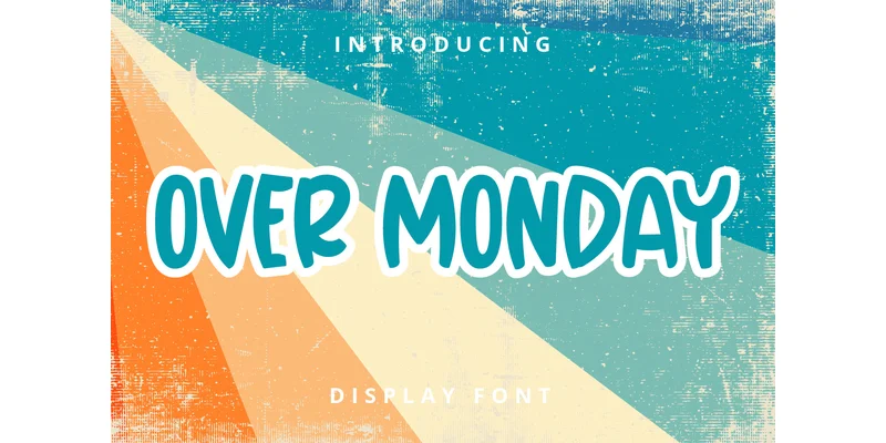 Over Monday Font by nicetrip7 — Display Font