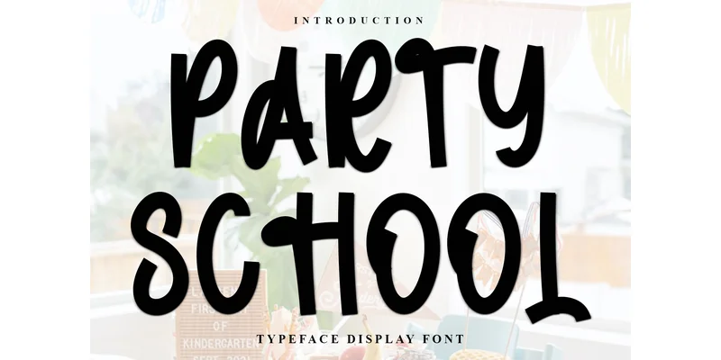 Party School Font by FreshTypeINK — Display Font