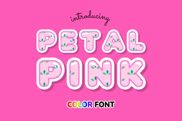 Petal Pink by JUSTTYPE — Color Fonts Font