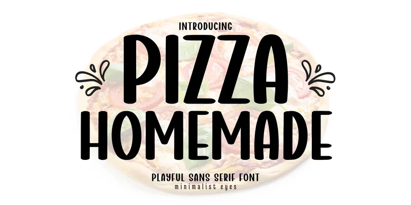 Pizza Homemade Font by Minimalist Eyes — Sans Serif Font