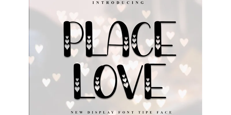 Place Love Font by PiPi Creative — Display Font