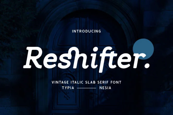 Reshifter by Typia Nesia — Slab Serif Font