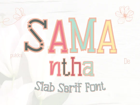 Samantha by Pukka De — Slab Serif Font