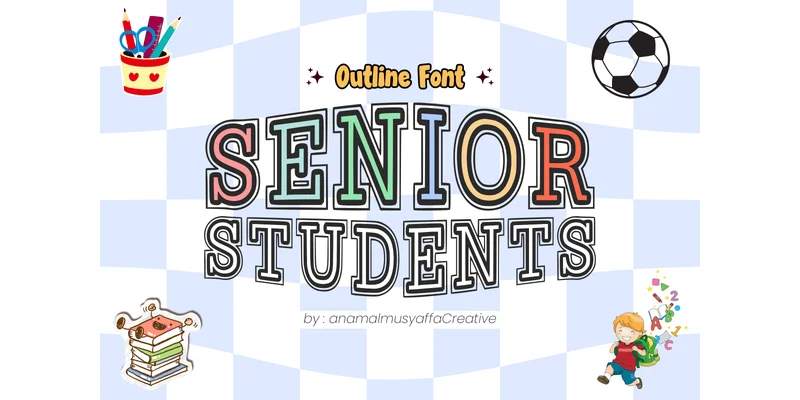 Seniorstudents Regular Font by anamalmusyaffaCreative — Display Font