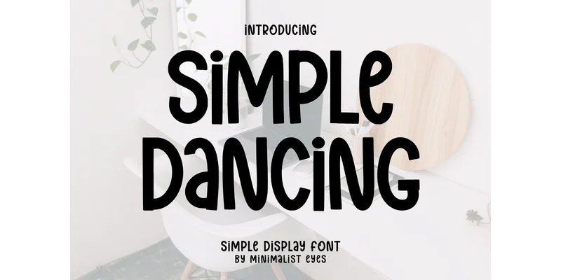 Simple Dancing Font by Minimalist Eyes — Display Font