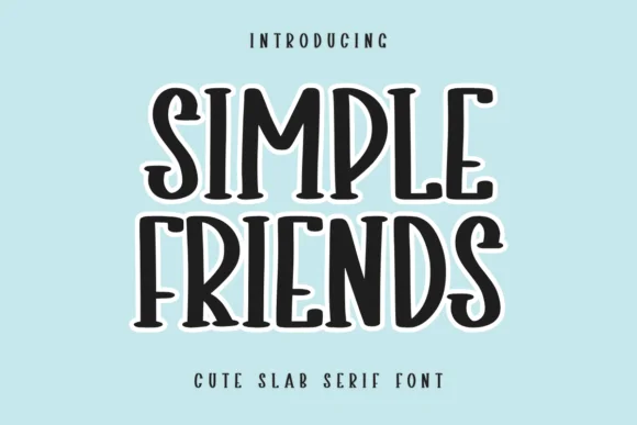 Simple Friends by Letterayu — Slab Serif Font