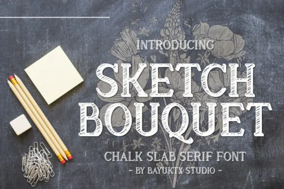 Sketch Bouquet by Bayuktx โ Slab Serif Font