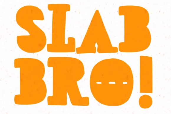 Slab Bro! by MVMET — Slab Serif Font