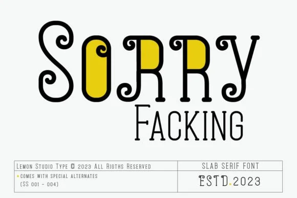 Sorry Facking by WildaKhairunnisa — Slab Serif Font