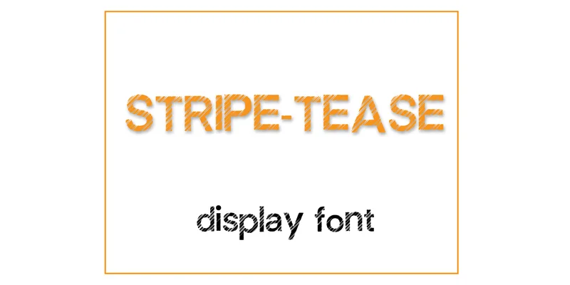 Stripe-tease Font by Happy Bamboo — Display Font