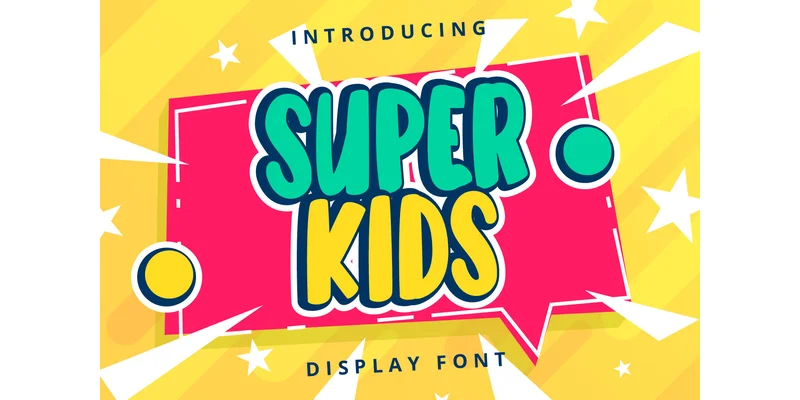 Super Kids Font by nicetrip7 — Display Font