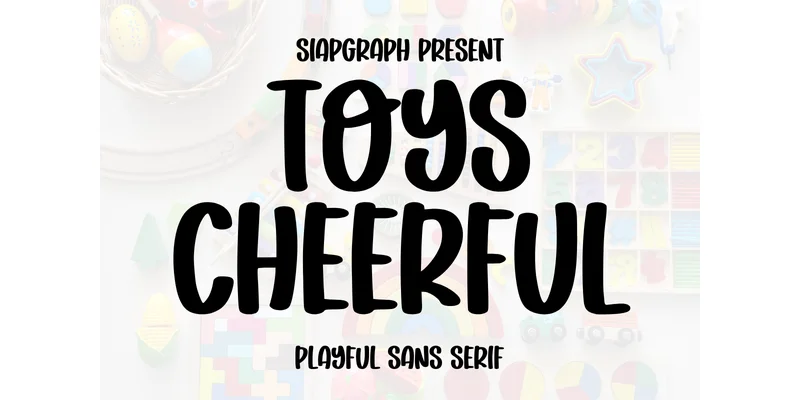 Toys Cheerful Font by SiapGraph — Sans Serif Font