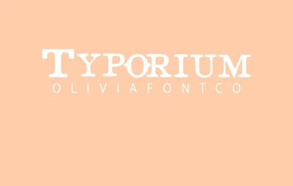 Typorium by OliviaFontCo — Slab Serif Font
