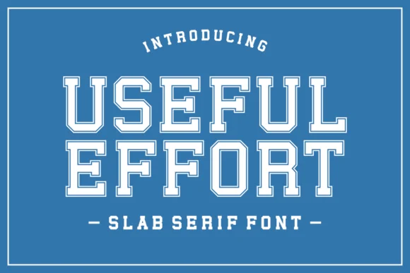Useful Effort by Damai (7NTypes) — Slab Serif Font