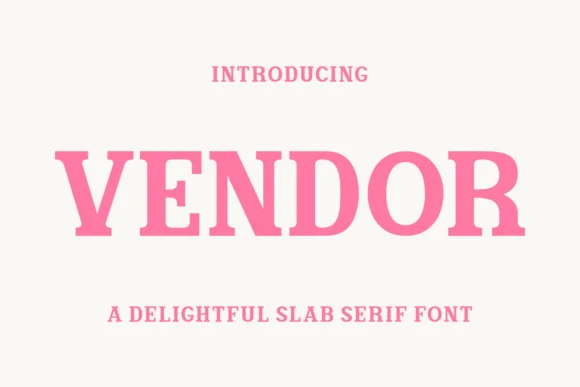 Vendor by Eightde — Slab Serif Font