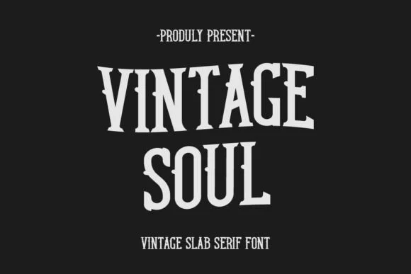 Vintage Soul by Almairatype Studio — Slab Serif Font