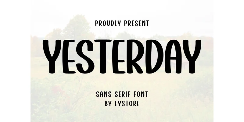 Yesterday Font by Eystore by Eystore — Sans Serif Font