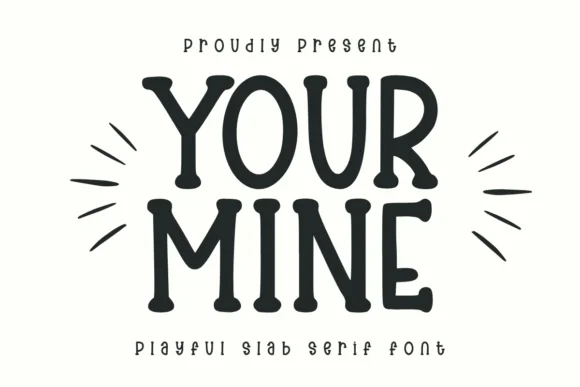 Your Mine by CraftedType Studio — Slab Serif Font
