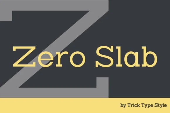 Zero Slab by Trick Type Style — Slab Serif Font