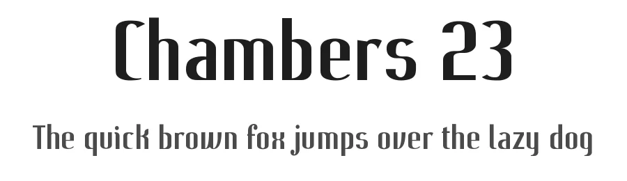 Chambers 23 by Nomaszebras β Sans Serif Font