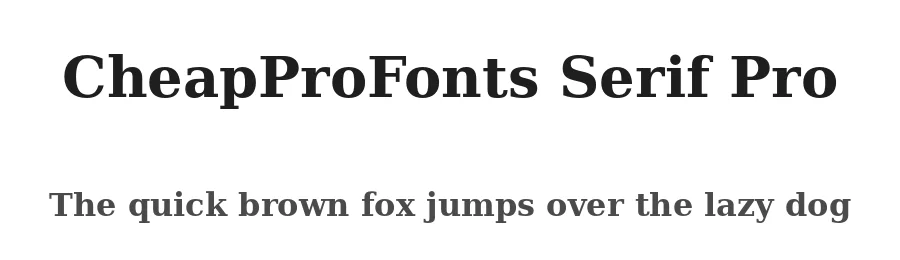 CheapProFonts Serif Pro