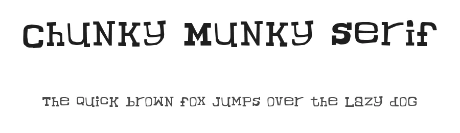 Chunky Munky Serif