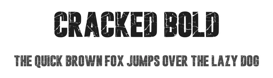 Cracked Bold