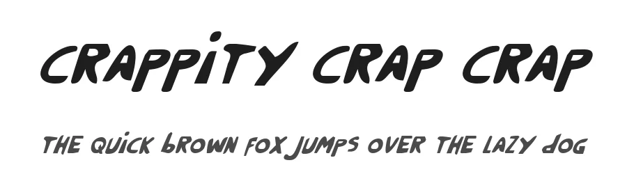 Crappity Crap Crap by Iconian Fonts — Decorative Font