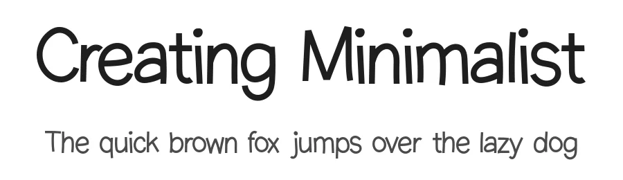 Creating Minimalist