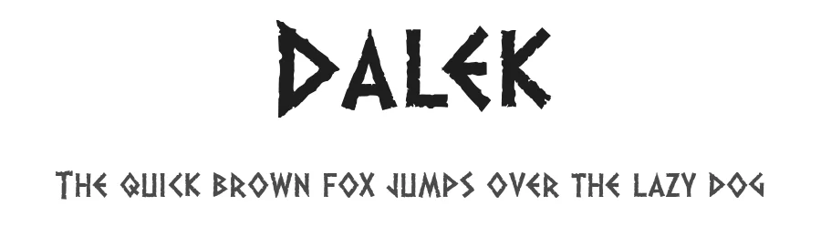Dalek by K-Type — Decorative Font