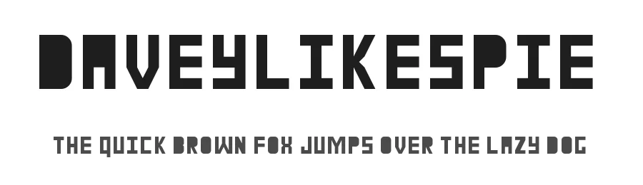 daveylikespie by David Tudor — Sans Serif Font